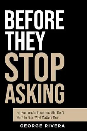 Cover of Before They Stop Asking by George Rivera